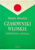 Czasowniki włoskie  Dopełnienia odmiana