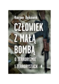 Człowiek z małą bombą