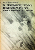 W przededniu wojny domowej w Polsce  Wielka Sejmowa lat od 1664 do 1665