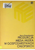Produkcja mięsa i mleka w gospodarstwach chłopskich