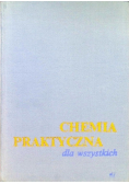 Chemia praktyczna dla wszystkich