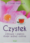 Czystek Zdrowie i piękno dzięki jednej roślinie