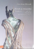 Język a muzyka Lingwistyczne aspekty związków intersemiotycznych