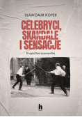 Celebryci, skandale i sensacje II Rzeczypospolitej