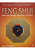 Feng Shui Droga do zdrowia bogactwa i szczęścia