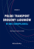 Polski transport drogowy ładunków w Unii Europejskiej.