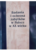 Badania i ochrona zabytków w Polsce w XX wieku
