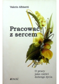 Pracować z sercem
