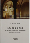 Służba Boża w pierwszych wiekach Kościoła