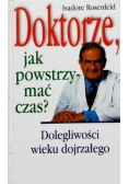 Doktorze jak powstrzymać czas?