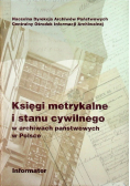 Księgi metrykalne i stanu cywilnego w archiwach państwowych w Polsce