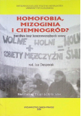 Homofobia, mizoginia i ciemnogród?