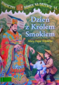 Dziań z królem smokiem Magiczny domek na drzewie  Tom 14