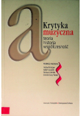 Krytyka muzyczna a teoria historia współczesność