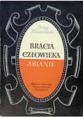 Bracia człowieka arianie