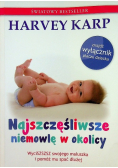 Najszczęśliwsze niemowlę w okolicy Wycisz swojego maluszka i pomóż mu spać dłużej