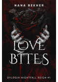 Dylogia Nightfall Reign Tom 1 Love Bites