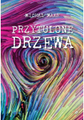 Przytulone drzewa