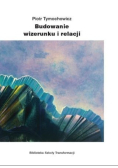 Budowanie wizerunku i relacji