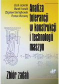 Analiza tolerancji w konstrukcji i technologii maszyn
