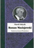 Roman Maciejewski Dwa życia jednego artysty