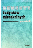 Remonty budynków mieszkalnych poradnik