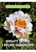 Kwiaty letnie i byliny ogrodowe