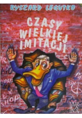 Czasy wielkiej imitacji