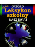 Nowy leksykon szkolny. Nasz świat