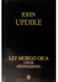 Łzy mojego ojca i inne opowiadania