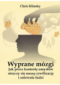 Wyprane mózgi.Jak przez kontrolę umysłów niszczy..