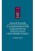 O gospodarstwie narodowym, dyktaturze i reformie rządu