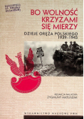 Bo wolność krzyżami się mierzy