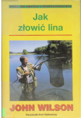 Jak złowić lina