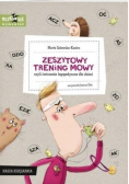 Zeszytowy trening mowy czyli ćwiczenia logopedyczne dla dzieci