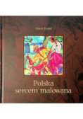 Polska sercem malowana