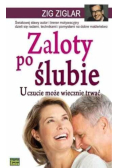 Zaloty po ślubie uczucie może wiecznie trwać