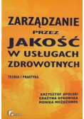 Zarządzanie przez jakość w usługach zdrowotnych