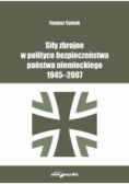 Siły zbrojne w polityce bezpieczeństwa państwa niemieckiego 1945 - 2007