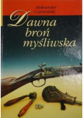Dawna broń myśliwska