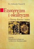 Ezoteryzm i okultyzm formy dawne i nowe