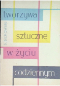 Tworzywa sztuczne  w życiu codziennym