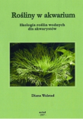 Rośliny w akwarium Ekologia roślin wodnych dla akwarystów