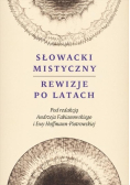 Słowacki mistyczny rewizje po latach
