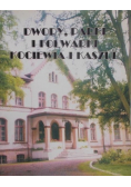 Dwory parki i folwarki Kociewia i Kaszub