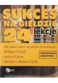 Sukces na giełdzie 24 lekcje skutecznego inwestowania