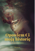 Opowiem Ci moją historię