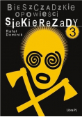 Bieszczadzkie opowieści Siekierezady Tom 3