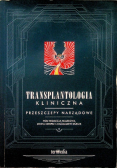 Transplantologia kliniczna Przeszczepy narządowe