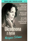 Dramaty kobiet Prawdziwe historie Tom 18 Okradziona z życia